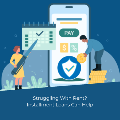 Struggling With Rent? Installment Loans Can Help